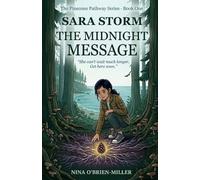 Sara Storm: The Midnight Message (The Pinecone Pathway Series)