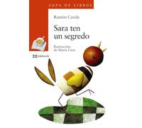 Sara ten un segredo (INFANTIL E XUVENIL - SOPA DE LIBROS - De 8 anos en diante)
