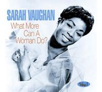 Sara Vaugham - What More Can A Woman Do