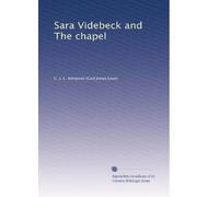 Sara Videbeck and The chapel