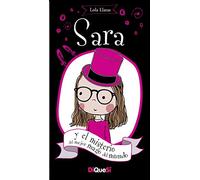 Sara y El Misterio del mejor Mago Del Mundo: 4 (Los misterios de Sara)