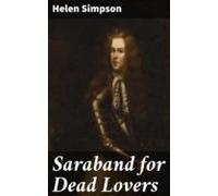 Saraband For Dead Lovers (ebook)