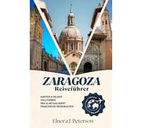 Saragossa Reiseführer 2026: Ein umfassender Leitfaden zur Geschichte, Architektur und zum modernen Leben in Aragons Hauptstadt
