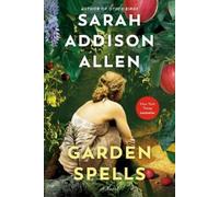 Sarah Addison Allen Garden Spells (Tapa blanda) Waverly Family