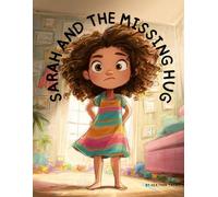 Sarah and The Missing Hug