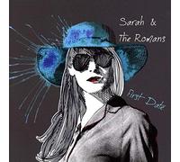 Sarah And The Romans - First Date