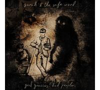 Sarah And The Safe Word - Good Gracious! Bad People.