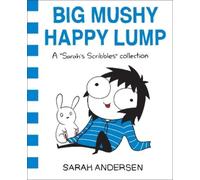Sarah Andersen Big Mushy Happy Lump (Tapa blanda) (Importación USA)