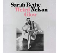 Sarah Bethe Nelson - Weird Glow [Casete]