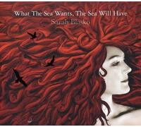 Sarah Blasko What the Sea Wants the Sea Will Have (CD) Album (Importación USA)
