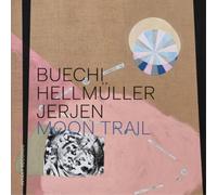 Buechi, Hellmuller, Jerjen - Moon Trail