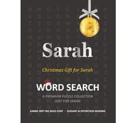 Sarah Christmas Gift Personalized Word Search Book with Extra-Large 30pt Print for Adults and Seniors: Easy to Read Festive Present featuring Themed ... Christmas Word Search Puzzle Books Series)