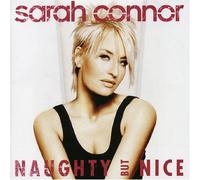Sarah Connor - Naughty But Nice