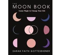 Sarah Faith Gottesdiener The Moon Book (Tapa dura) (Importación USA)