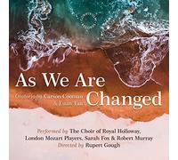 Sarah Fox - Carson Cooman: As We Are Changed