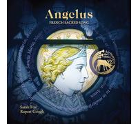 Sarah Fox; Cecily Beer; Rupert Gough - ANGELUS: FRENCH SACRED SONG