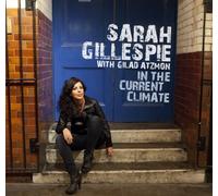 Sarah Gillespie (with Gilad Atzmon) - In The Current Climate