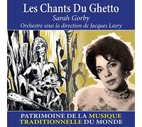 Sarah Gorby - Les chants du ghetto (Patrimoine de la musique traditionnelle du monde)