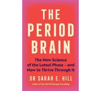 Sarah Hill The Period Brain (Tapa blanda)