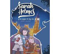 Sarah Holmes nº 01: Y las agujas del Big Ben: 1 (Cómic infantil juvenil)