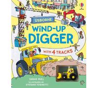 Sarah Hull Wind-up Digger (Libro de cartón) Wind-up