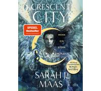 Sarah J. Maas F Crescent City - Wenn ein Stern erstrahlt: Die deut (Tapa blanda)