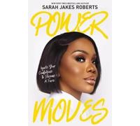 Sarah Jakes Roberts Power Moves (Tapa dura) (Importación USA)