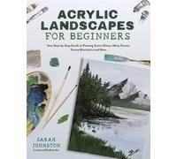 Sarah Johnston Acrylic Landscapes for Beginners (Tapa blanda) (Importación USA)