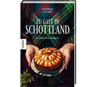 Sarah Lachhab Aurélie Bell Zu Gast in Schottland: Eine kulinarische (Tapa dura)
