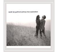 Sarah Lee Guthrie & Johnny Irion - Exploration