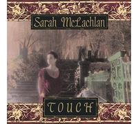 Sarah McLachlan - Touch
