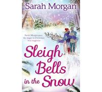 Sarah Morgan Sleigh Bells In The Snow (Tapa blanda) Mills & Boon M&B
