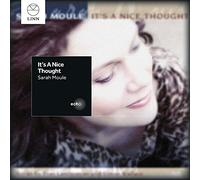 Sarah Moule - It's a Nice Thought