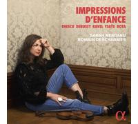 Sarah Nemtanu / Romain Descharmes - Impressions d Enfance