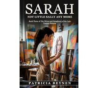 Sarah: Not Little Sally Any More (The Wives and Daughters of the Late Tommy Parsons)
