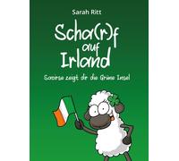 Sarah Ritt Scha(r)f auf Irland: Saoirse zeigt dir die Grüne Insel (Tapa blanda)