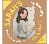 Sarah’s Back Door - A Story About the Best Way In... From Behind: Adult comic-style storybook For people who like naughty humor
