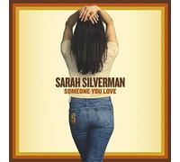 Sarah Silverman - Someone You Love