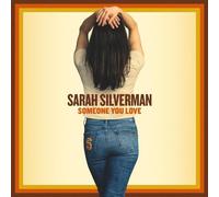 Sarah Silverman - Someone You Love