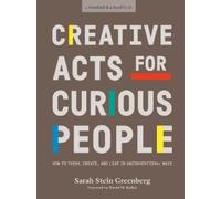 Sarah Stein Greenberg Creative Acts For Curious People (Tapa blanda)