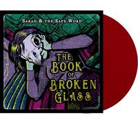 SARAH & THE SAFE WORD - THE BOOK OF BROKEN GLASS [Vinilo]