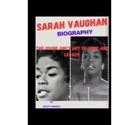 Sarah Vaughan Biography: The Divine One’s Art of Jazz and Legacy