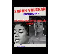 Sarah Vaughan Biography: The Divine One’s Art of Jazz and Legacy