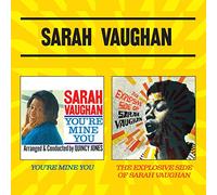 Sarah Vaughan - You're Mine You + The Explosive Side Of Sarah Vaughan