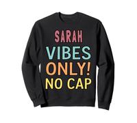 SARAH Vibes Only! No Cap Custom Women Girls Funny Sudadera