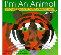 Sarah Weeks - I'm An Animal: Songs of Earth