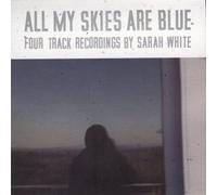 Sarah White - All My Skies Are Blue