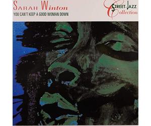 Sarah Winton - You Can't Keep a Good Woman