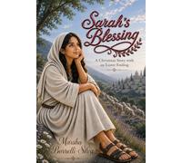 Sarah's Blessing: A Christmas Story with an Easter Ending