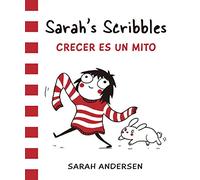 Sarah's Scribbles. Crecer Es Un Mito: 12 (Bridge)
